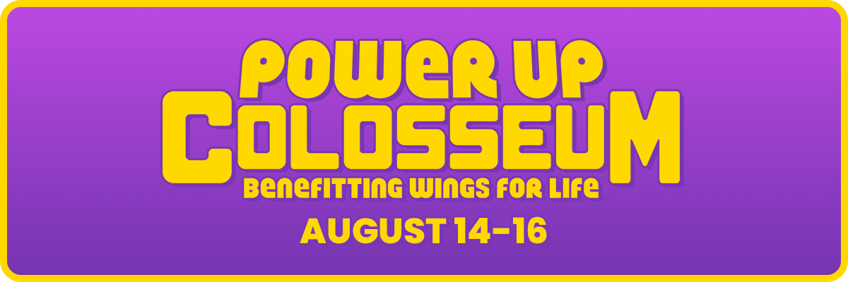 Power Up Colosseum - August 14-16 Power Up Colosseum - August 14-16